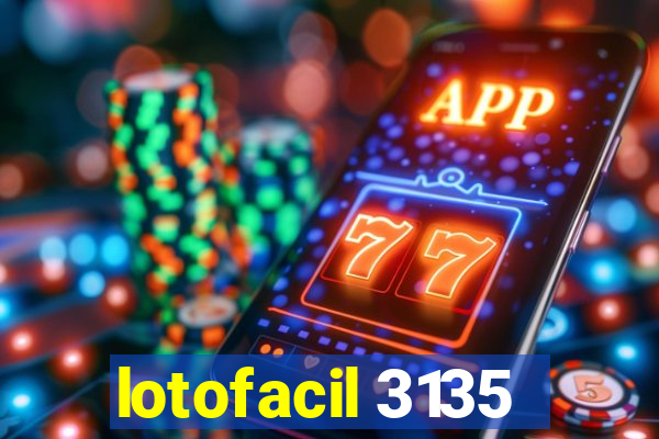 lotofacil 3135