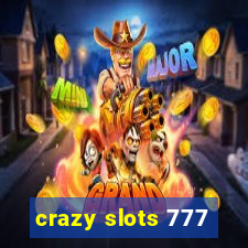 crazy slots 777