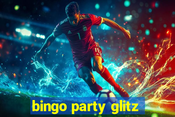 bingo party glitz