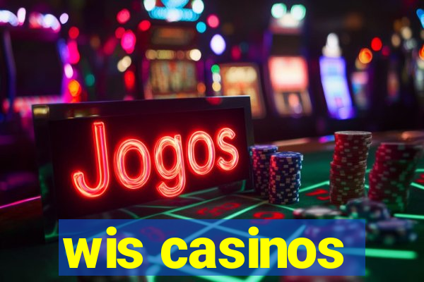 wis casinos