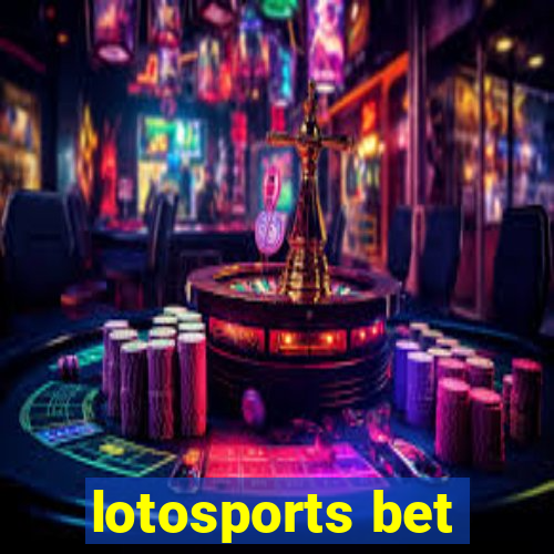 lotosports bet