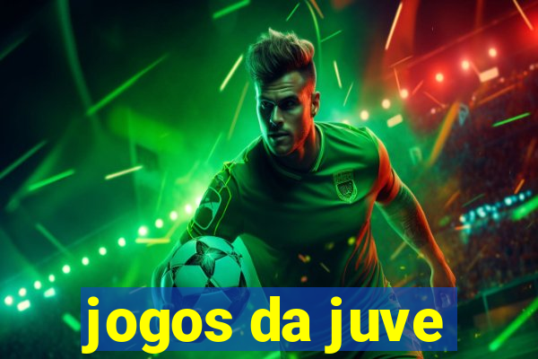 jogos da juve