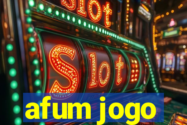 afum jogo