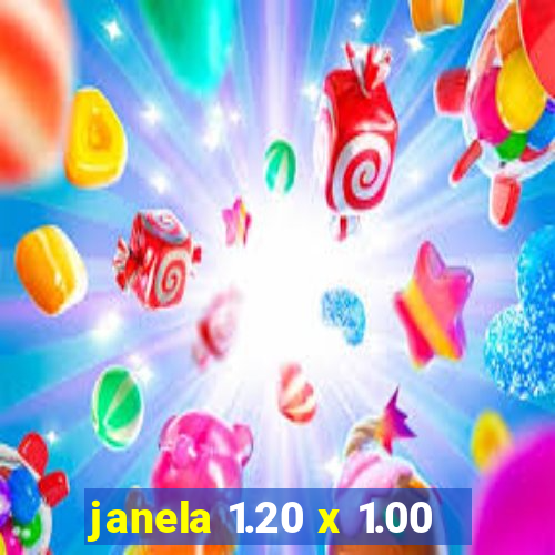 janela 1.20 x 1.00