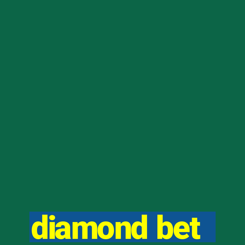 diamond bet