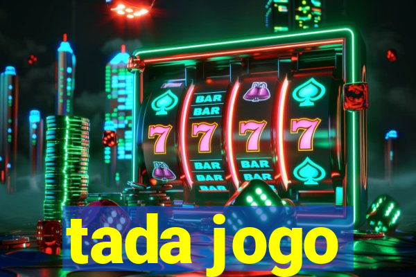 tada jogo