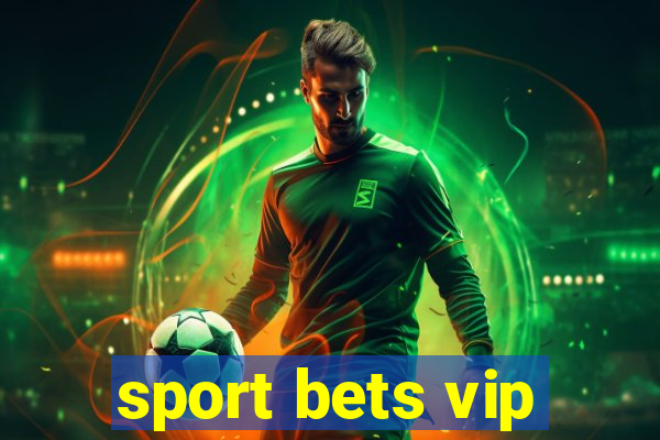 sport bets vip