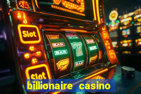 billionaire casino 100 free spins