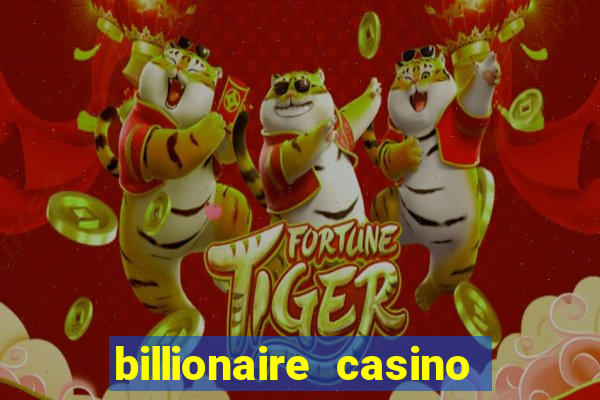 billionaire casino 100 free spins