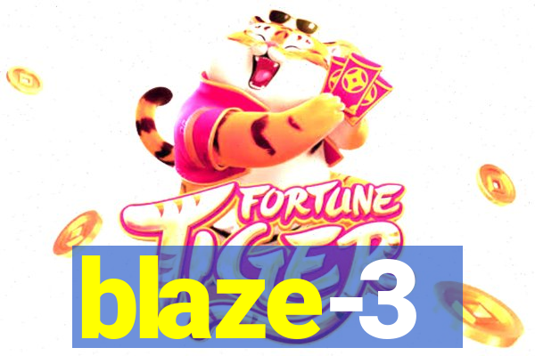 blaze-3