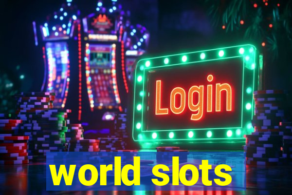 world slots