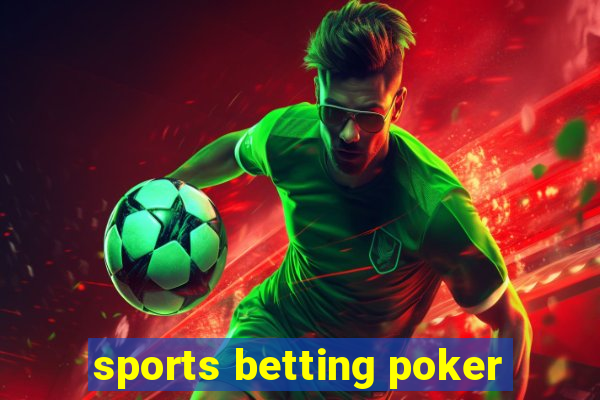 sports betting poker