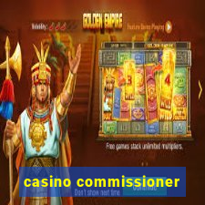 casino commissioner