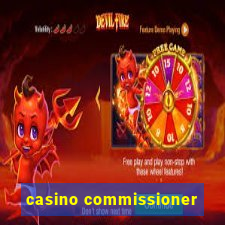 casino commissioner