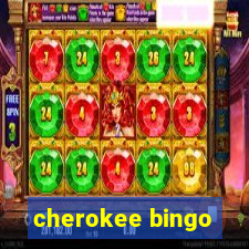 cherokee bingo