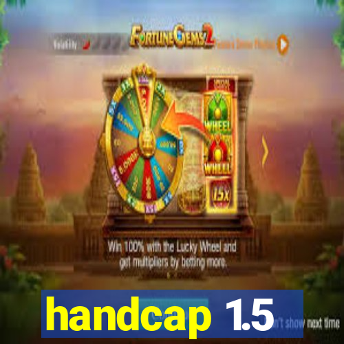 handcap 1.5