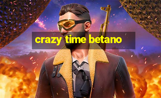 crazy time betano