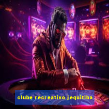 clube recreativo jequitiba