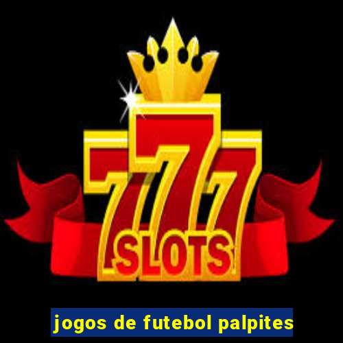 jogos de futebol palpites