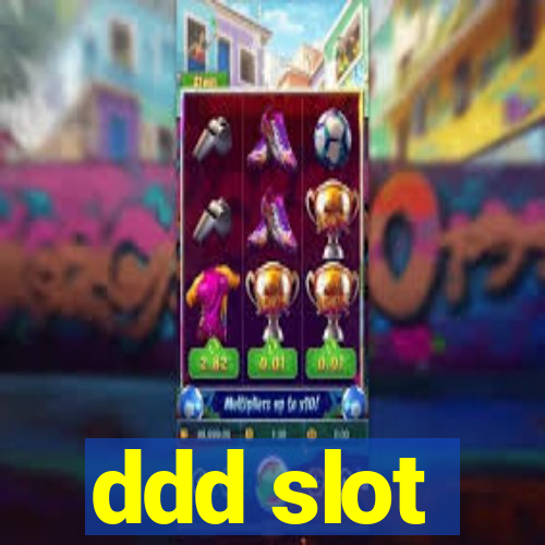 ddd slot