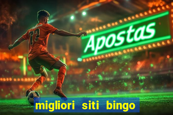 migliori siti bingo con soldi veri