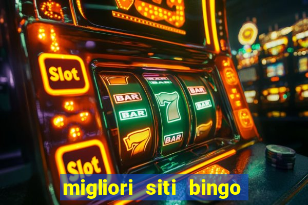 migliori siti bingo con soldi veri