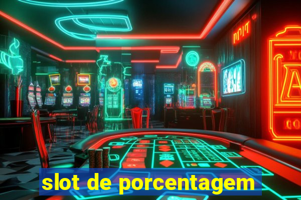 slot de porcentagem