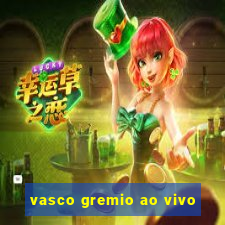 vasco gremio ao vivo