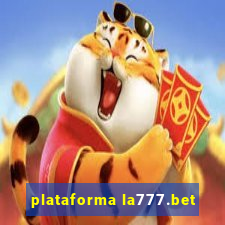 plataforma la777.bet