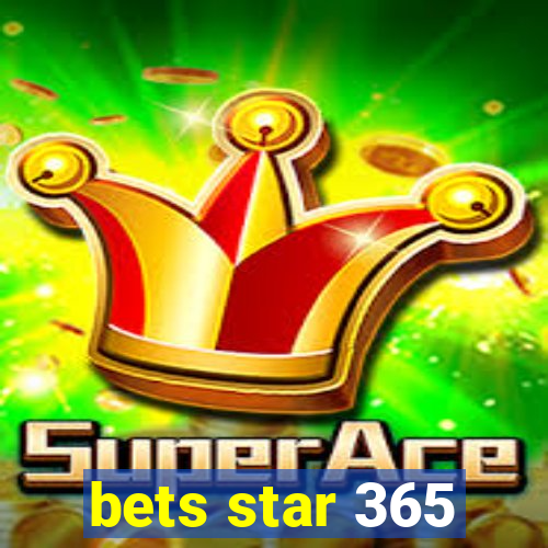 bets star 365