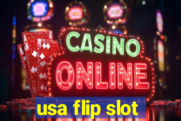 usa flip slot