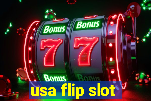 usa flip slot