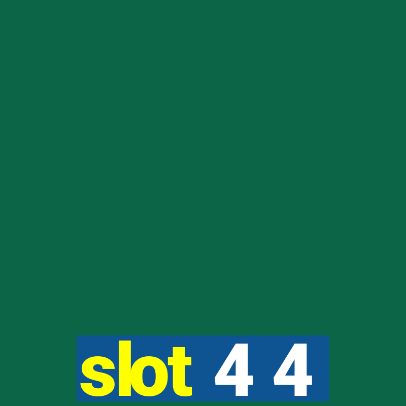 slot 4 4