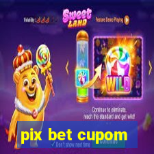 pix bet cupom