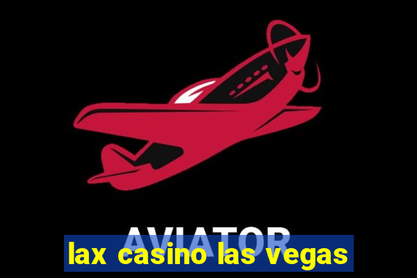 lax casino las vegas