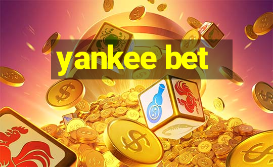 yankee bet