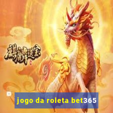 jogo da roleta bet365