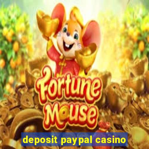 deposit paypal casino