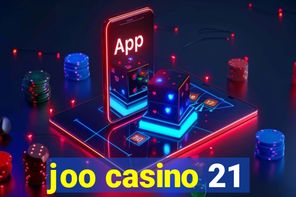 joo casino 21