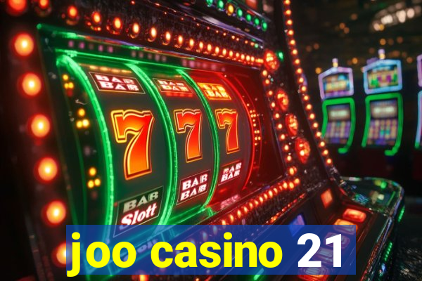 joo casino 21