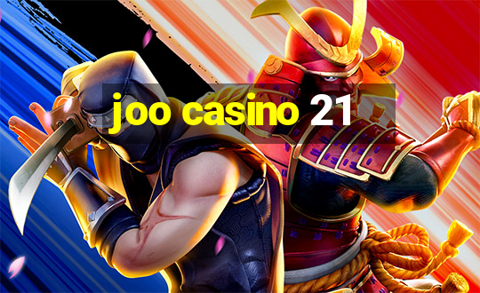 joo casino 21