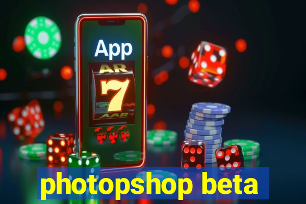 photopshop beta