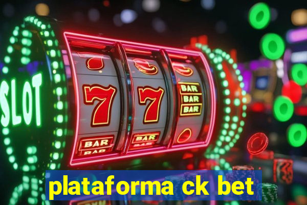 plataforma ck bet