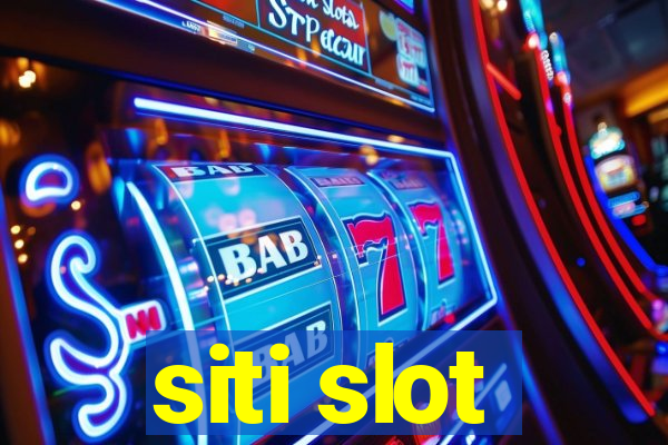 siti slot