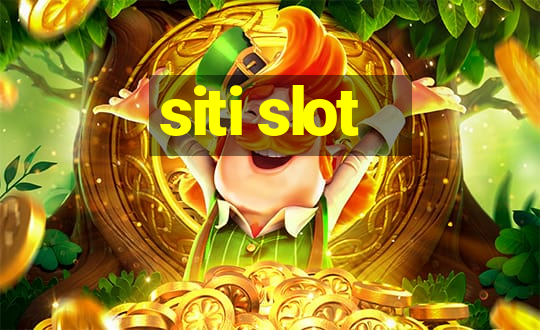 siti slot