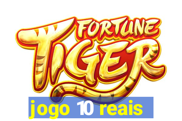 jogo 10 reais