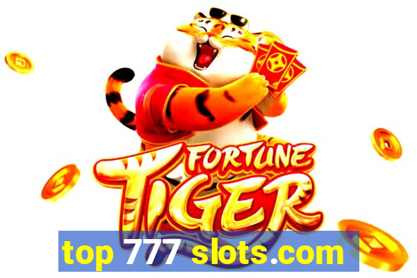 top 777 slots.com