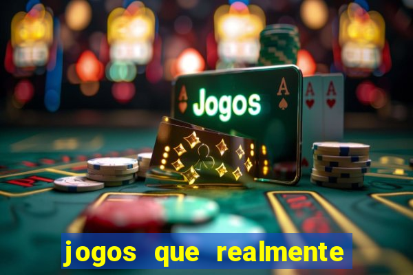 jogos que realmente pagam na hora