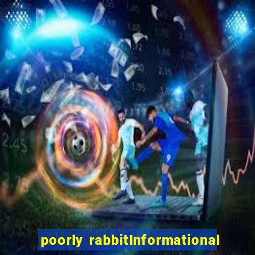 poorly rabbitInformational