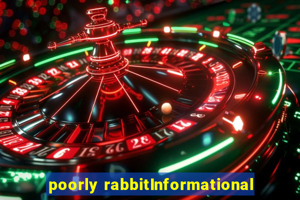 poorly rabbitInformational